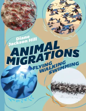 Animal Migrations: Flying, Walking, Swimming