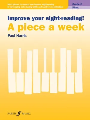 Improve Your Sight-Reading! A Piece A Week - Grade 6