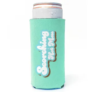 Scorching Hot Mess - Slim Can Drink Koozie